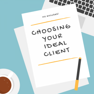 choosing your ideal client