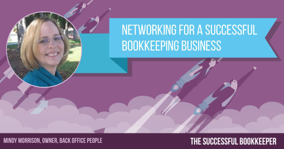 EP349: Mindy Morrison - Networking For A Successful Bookkeeping Business